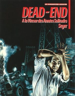 Dead-End : A la vitesse des années solitudes