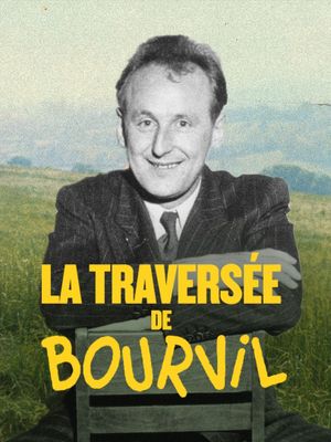 La Traversée de Bourvil