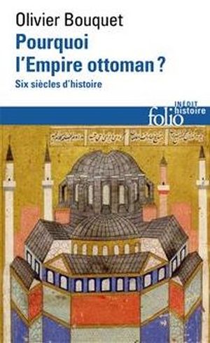 Pourquoi l'Empire ottoman ?