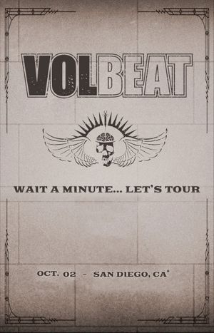 VOLBEAT - Wait A Minute… Let’s Tour! (Live in San Diego, CA)