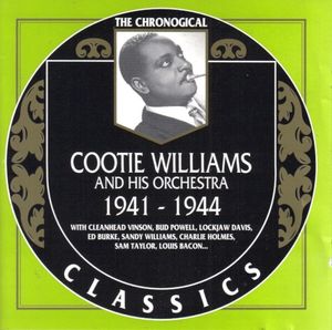 The Chronological Classics: Cootie Williams and His Orchestra 1941-1944