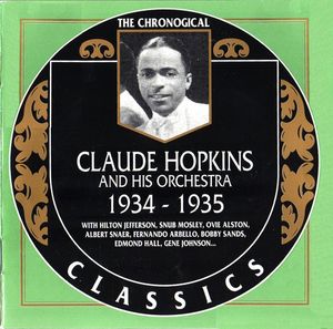 The Chronological Classics: Claude Hopkins and His Orchestra 1934-1935