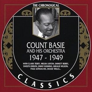 The Chronological Classics: Count Basie and His Orchestra 1947-1949