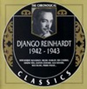 The Chronological Classics: Django Reinhardt 1942-1943