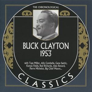The Chronological Classics: Buck Clayton 1953