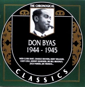 The Chronological Classics: Don Byas 1944-1945
