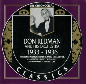 The Chronological Classics: Don Redman and His Orchestra 1933-1936