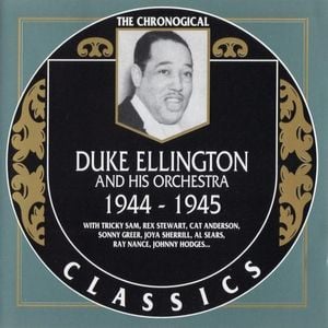 The Chronological Classics: Duke Ellington and His Orchestra 1944-1945