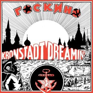 Kronstadt Dreamin’ (Кронштадт Снится)