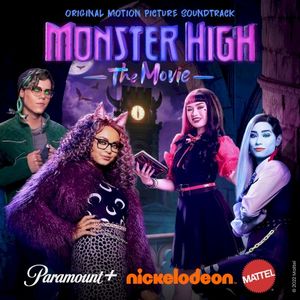 Monster High the Movie (Original Film Soundtrack) (OST)