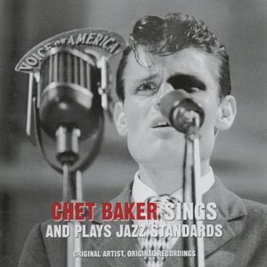 Chet Baker Sings and Plays Jazz Standards