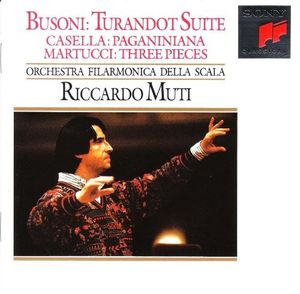 Busoni: Turandot Suite / Casella: Paganiniana / Martucci: Three Pieces
