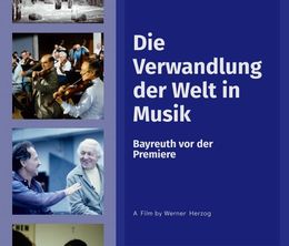 image-https://media.senscritique.com/media/000020952707/0/die_verwandlung_der_welt_in_musik_bayreuth_vor_der_premiere.jpg