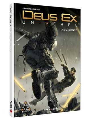 Deus ex : universe. Dissidence