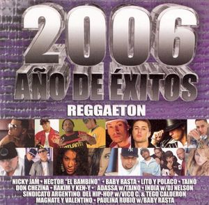 2006 año de éxitos: Reggaeton