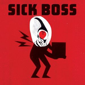 Sick Boss