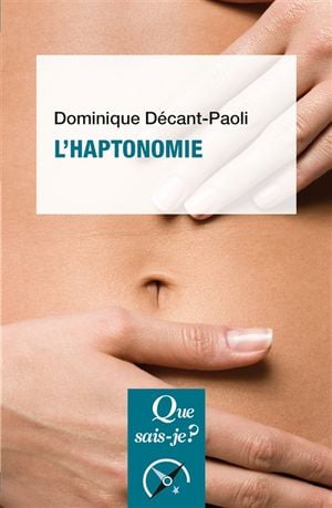 L'haptonomie : l'être humain et son affectivité