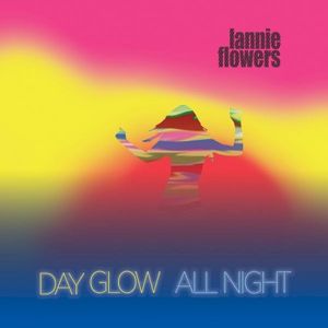 Day Glow All Night (Single)
