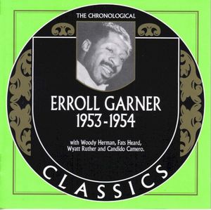 The Chronological Classics: Erroll Garner 1953-1954