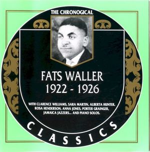 The Chronological Classics: Fats Waller 1922-1926