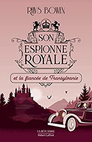 Son espionne royale et la fiancée de Transylvanie