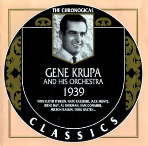 The Chronological Classics: Gene Krupa and His Orchestra 1939