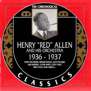 The Chronological Classics: Henry "Red" Allen and His Orchestra 1936-1937