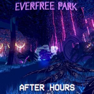 Everfree Park: After Hours
