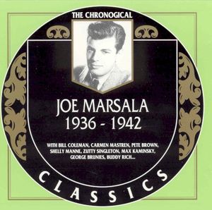 The Chronological Classics: Joe Marsala 1936-1942