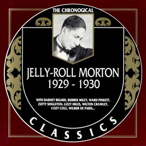 The Chronological Classics: Jelly-Roll Morton 1929-1930