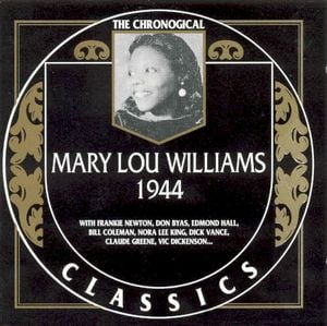 The Chronological Classics: Mary Lou Williams 1944