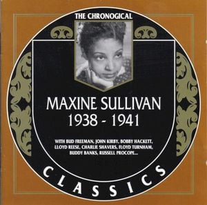 The Chronological Classics: Maxine Sullivan 1938-1941