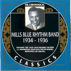 The Chronological Classics: Mills Blue Rhythm Band 1934-1936