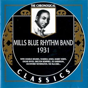 The Chronological Classics: Mills Blue Rhythm Band 1931