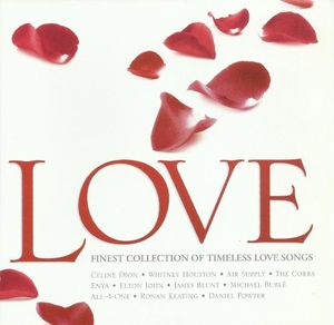 LOVE 2007 (Finest Collection of Timeless Love Songs)