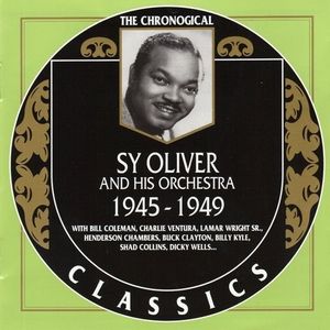The Chronological Classics: Sy Oliver and His Orchestra 1945-1949