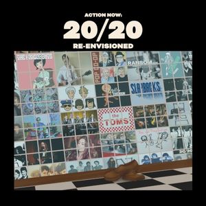 Action Now: 20/20 Re-Envisioned