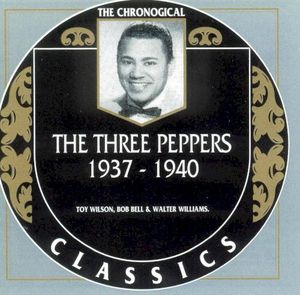 The Chronological Classics: The Three Peppers 1937-1940