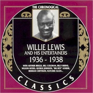 The Chronological Classics: Willie Lewis and His Entertainers 1936-1938