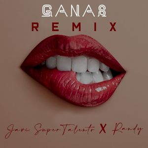 Ganas (remix)