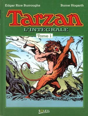 Tarzan l'intégrale, tome 1
