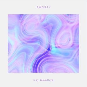 Say Goodbye (Single)