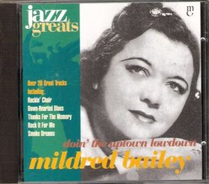 Jazz Greats, Volume 44: Mildred Bailey: Doin' the Uptown Lowdown