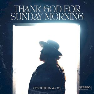 Thank God for Sunday Morning (Single)