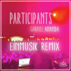 Participants (Einmusik remix) (Single)