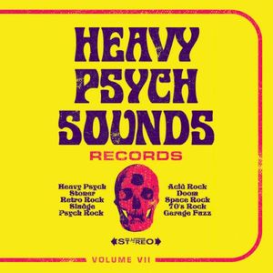 Heavy Psych Sounds Records Volume VII