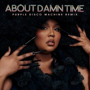 About Damn Time (Purple Disco Machine remix)