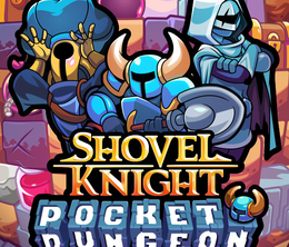 image-https://media.senscritique.com/media/000020960201/0/shovel_knight_pocket_dungeon.png