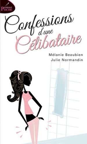 Confessions d'une célibataire