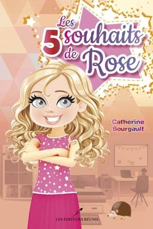 Les 5 souhaits de Rose